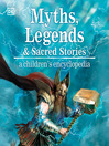 Cover image for Myths, Legends, and Sacred Stories